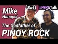 The GODFATHER of PINOY ROCK | PERFTALK with Mike Hanopol 1/4 - FILIPINO (No subs)