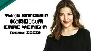 Dj Emre Yenigün ft. Tuğçe Kandemir - Kördüğüm (Remix 2020) Resimi