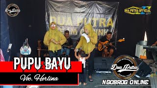 🔴 PUPU BAYU - VOC. HERLINA || NGOBROG ONLINE BARENG DUA PUTRA || SPESIAL RAMADHAN 2024