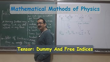 Mathematical Methods:Tensor-1: Dummy And Free Indices