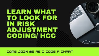HCC Risk Adjustment LIVE Chart Review Methods!!!!