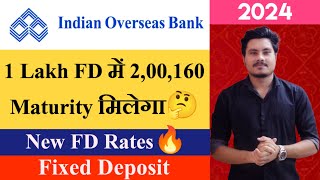 Indian Overseas Bank Fd Interest Rates 2024 Indian Overseas Bank Fixed Deposit Features, Benefits