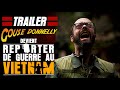 Trailer  gouse donnelly devient reporter de guerre au vietnam