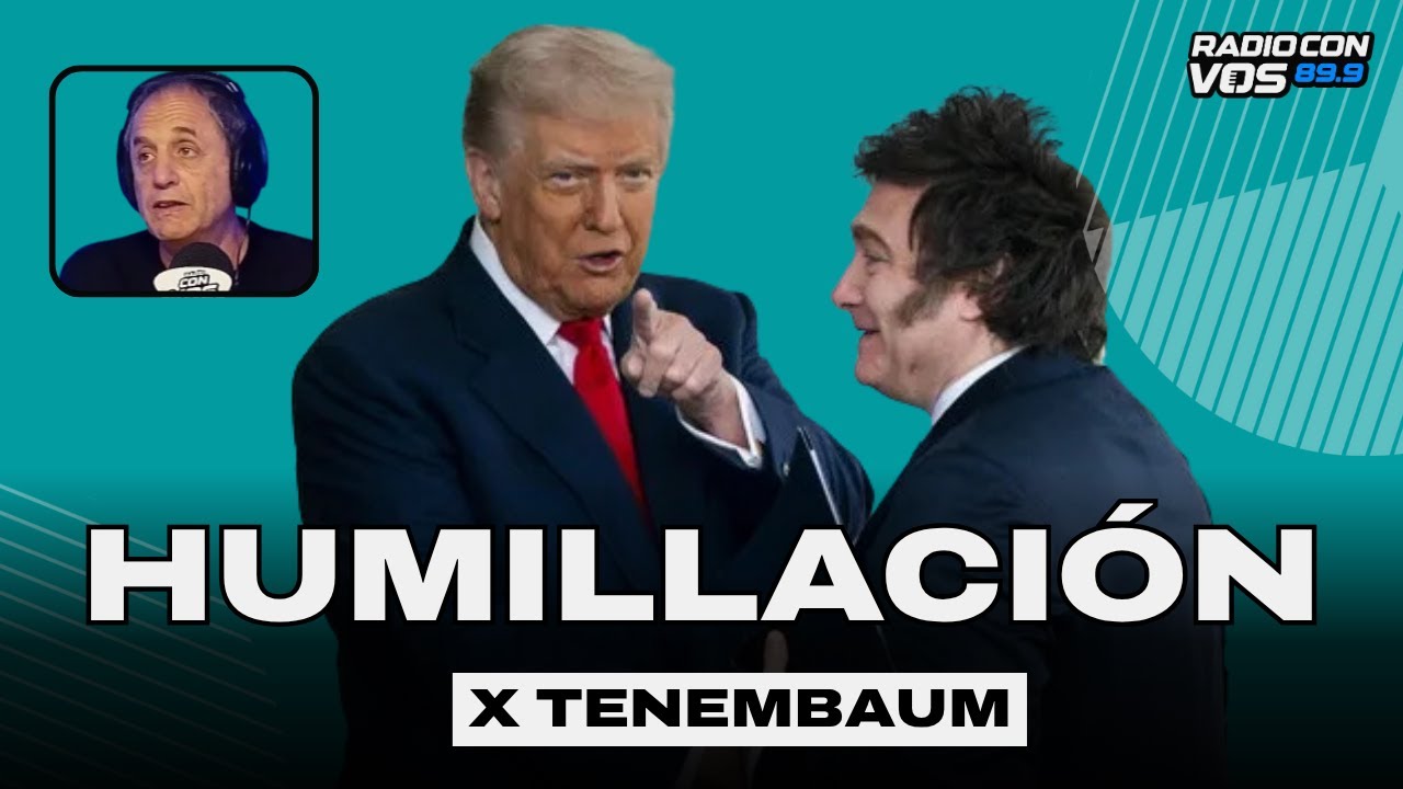 TRUMP CON MILEI: EL DUEÑO DEL MUNDO con un NADA | EDITORIAL TENEMBUAM