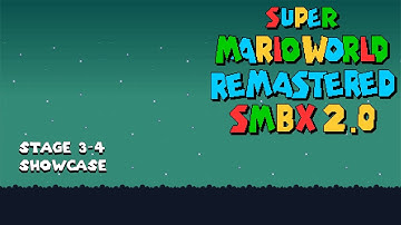 SMBX2 - Super Mario World Remastered: Episode 1 - 3-4 Showcase