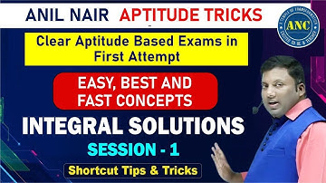 Integral Solutions  ( Session-1) || CAT 2022 || ANIL NAIR || Download ANC App | Concepts
