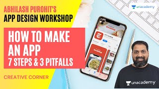 [App Design] How To make an App | 7 Steps & 3 Pitfalls | Abhilash Purohit  | Creative Corner