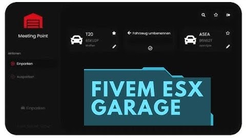 Fivem ESX Garage | Fivem Mod - FiveM ESX Scripts