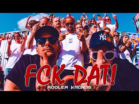 Rooler & Kronos - FCK DAT! (Official VIdeo)