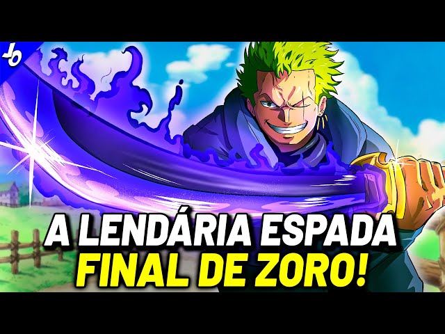 A ÚLTIMA ESPADA DO ZORO É INSANA - TODAS AS ESPADAS DO ZORO E SUAS ÚLTIMAS 3 ESPADAS | ONE PIECE class=