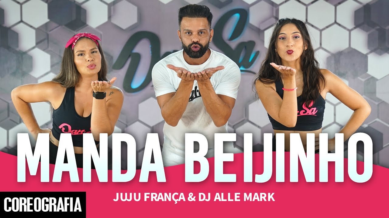 Manda Beijinho - Juju França & Dj Alle Mark - Dan-Sa / Daniel Saboya