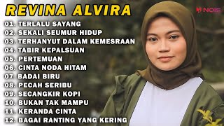 REVINA ALVIRA - ALBUM DANGDUT LAWAS | TERLALU SAYANG | SEKALI SEUMUR HIDUP