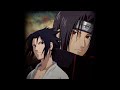 Itachi et sasuke uchiha amv