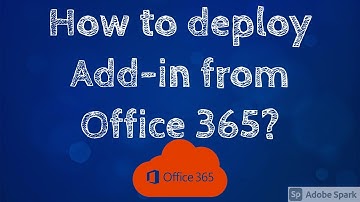 Deploying add-in from Office 365 admin center #Office365 #Windows #KB