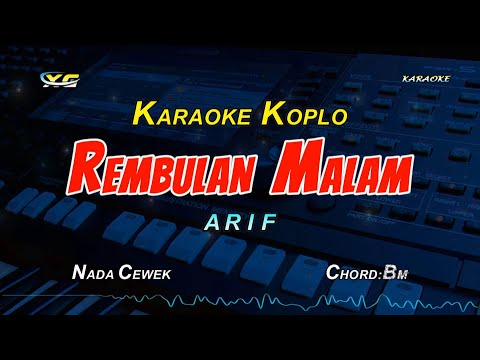 ARIF - Rembulan Malam KARAOKE KOPLO  ( COVER YAMAHA PSR - S 775) Korbankan diri dalam illusi