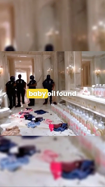 6,000 Bottles of Baby Oil Found at P. Diddy Mansion: The Dark Truth?