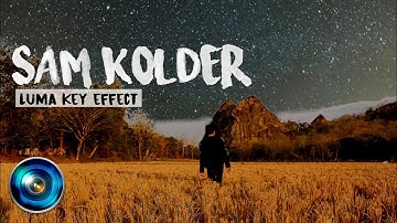 MILKY WAY" SAM KOLDER TUTORIAL | LUMA KEY | SONY VEGAS PRO 11