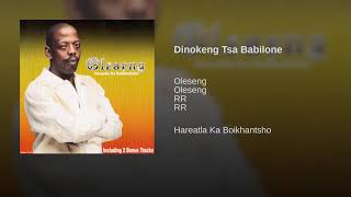 Oleseng - Dinokeng Tsa Babilone