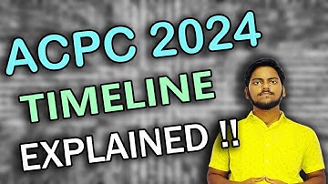 ACPC 2024 Timeline Explained: Key Dates, Registration, and Admission Process