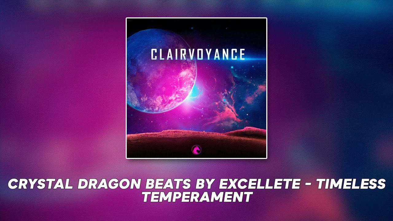 CRYSTAL DRAGON BEATS BY EXCELLETE - TIMELESS TEMPERAMENT #lofi #hiphoprap