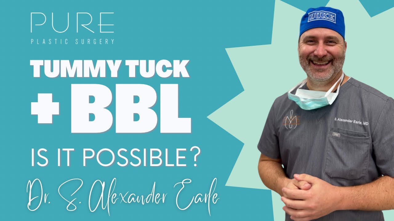 Tummy tuck + BBL = Is it possible?