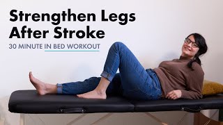 30Minute, RealTime InBed Workout to Improve Leg Strength After Stroke