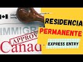 Residencia Permanente Canada - Express Entry #latinoscanada