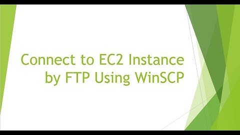Connect to EC2  by FTP using WinSCP (No Coding required) 2017