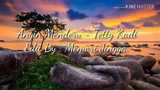 Angin Menderu - Tetty Kadi