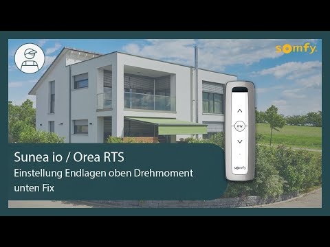 Sunea io / Orea RTS - Einstellung Endlagen (oben Drehmoment unten Fix) | Somfy