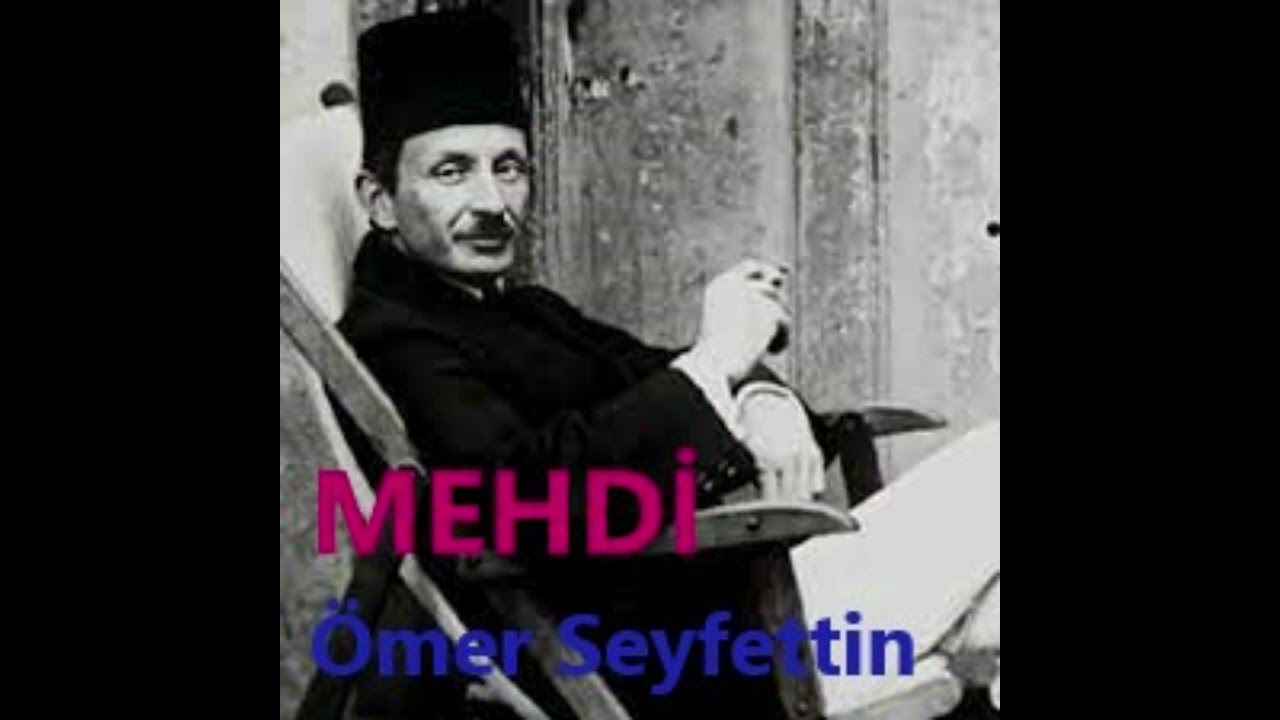 MEHDİ - Ömer Seyfettin Hikayeleri