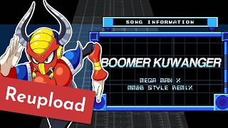 (REUPLOAD) [Mega Man X] Boomer Kuwanger (MM&B style remix)