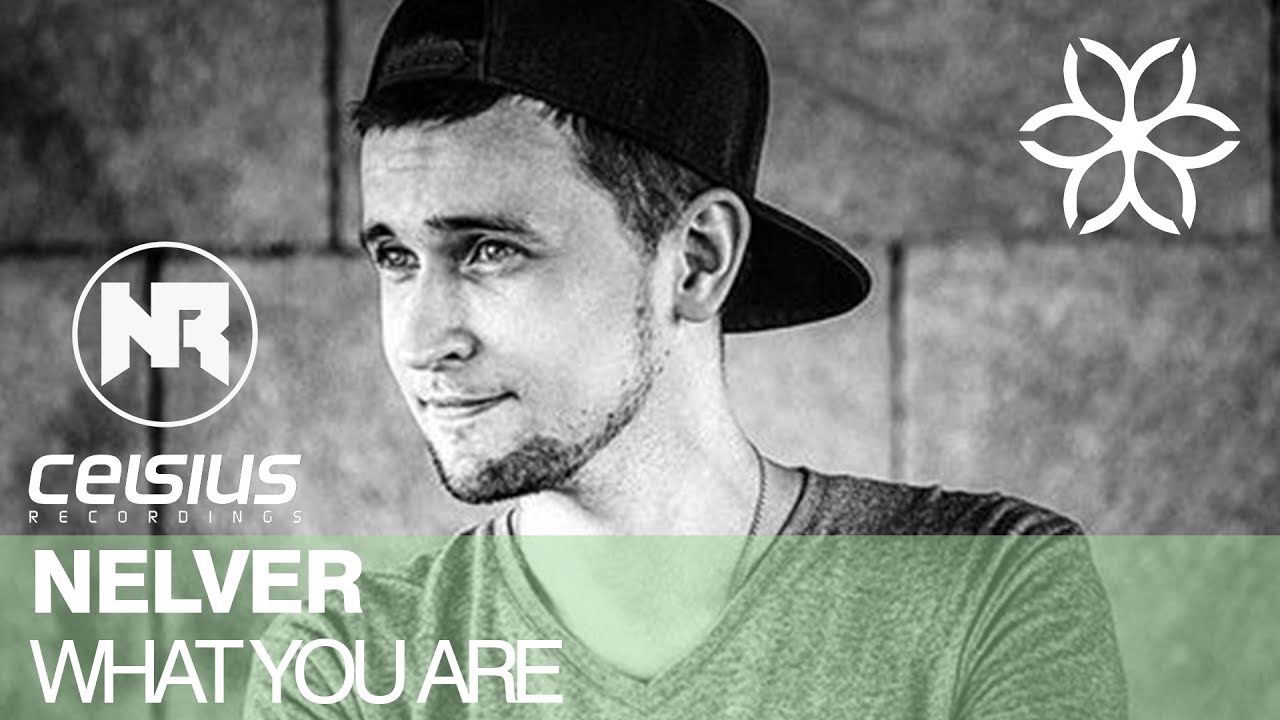 Nelver - What You Are [Fokuz Recordings]