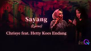 Chrisye Feat Hetty Koes Endang  Sayang lirik