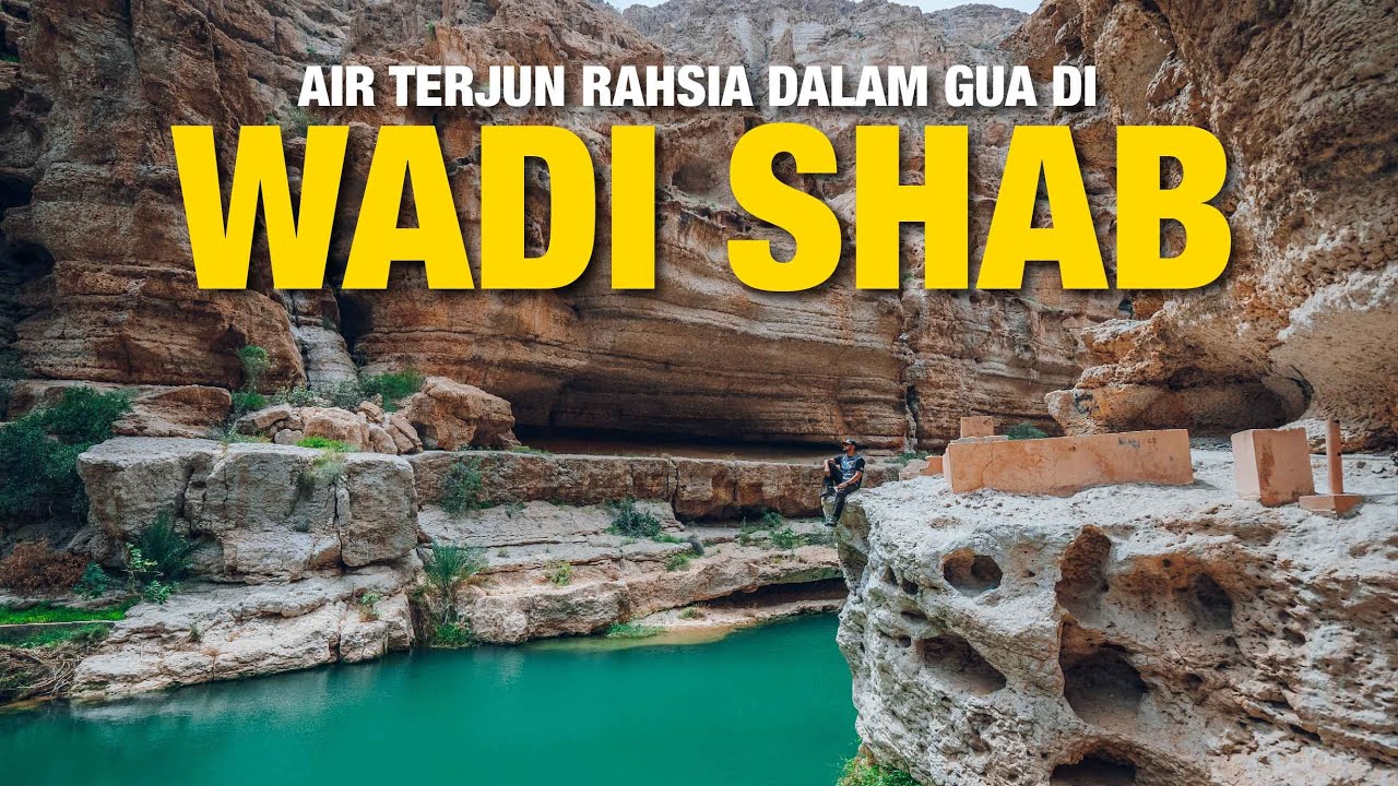 Air terjun rahsia dalam gua di Wadi Shab - Travelog Oman EP5