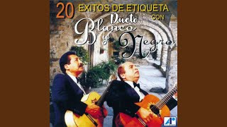 Video thumbnail of "Dueto Blanco Y Negro - Treinta Tres Años"