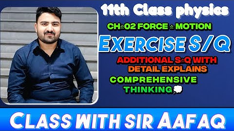 Class 11 Physics unit 02 Force & Motion | Short Questions & Answers | Constructed Response Questions