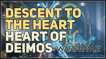 Descent To The Heart Warframe Heart of Deimos