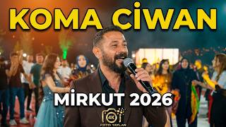 KOMA CİWAN MİRKUT 2026