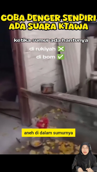 Kesel sama suara ketawa dari dalem sumur #misteri #ceritahantu #horrorlucu #ngakak