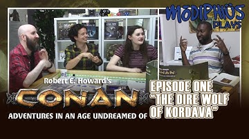 Modiphius Plays... Conan: Adventures In An Age Undreamed Of - Episode 1: "The Dire Wolf Of Kordava"
