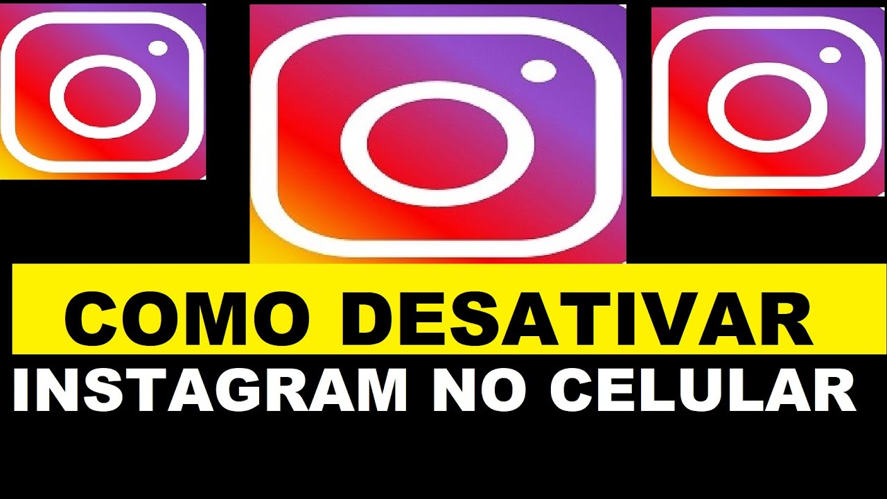 COMO DESATIVAR O INSTAGRAM TEMPORARIAMENTE Como Desativar Conta Do