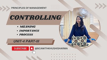 POM UNIT-4|CONTROLLING|MEANING|IMPORTANCE|PROCESS|FUNCTIONS OF MANAGEMENT-II