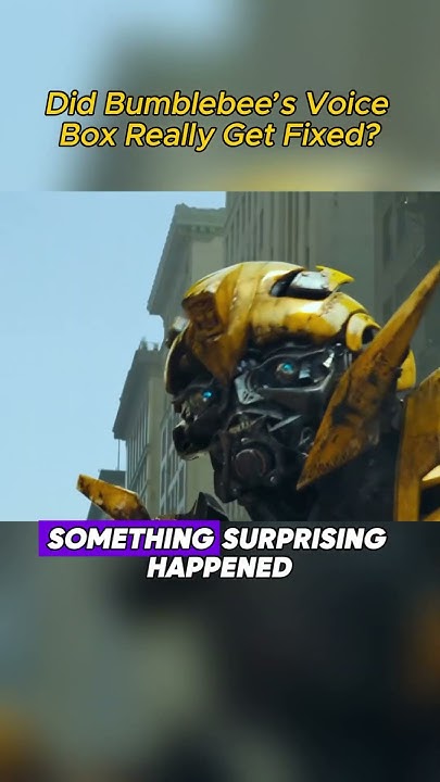 How Did Bumblebee Get His Voice Back Did bumblebee’s voice box really get fixed?#transformers #movie #