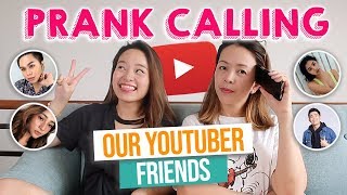 INTENSE!!! PRANK CALLING FAMOUS YOUTUBERS!! (WAG TULARAN HAHA)