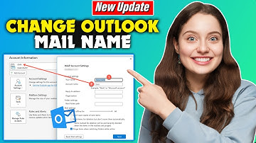 How To Change The Name In Outlook Mail