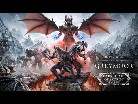 The Elder Scrolls Online: Greymoor - Official Gameplay Launch Trailer