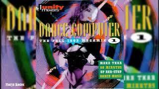 The Unity Mixers - Dance Computer 1 (The Full 1993 Megamix)