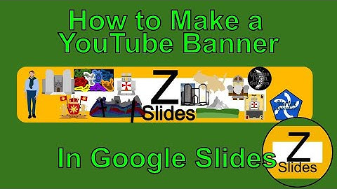 How to Make a YouTube Banner in Google Slides