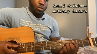 Small Rainbow - Anthony Lazaro | Guitar Tutorial(How to Play small rainbow)